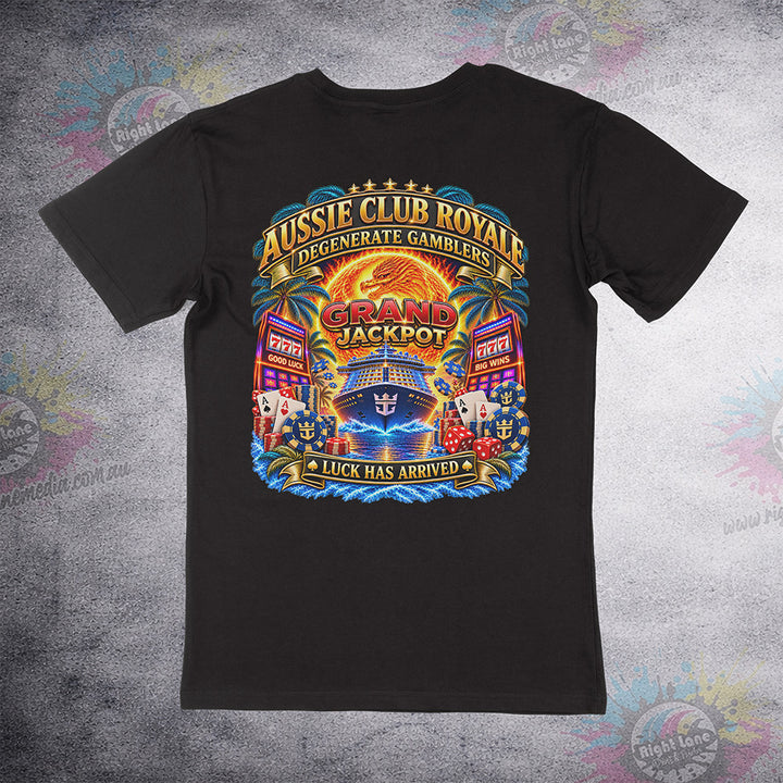 Aussie Club Royale Grand Jackpot Luck Has Arrived tee back