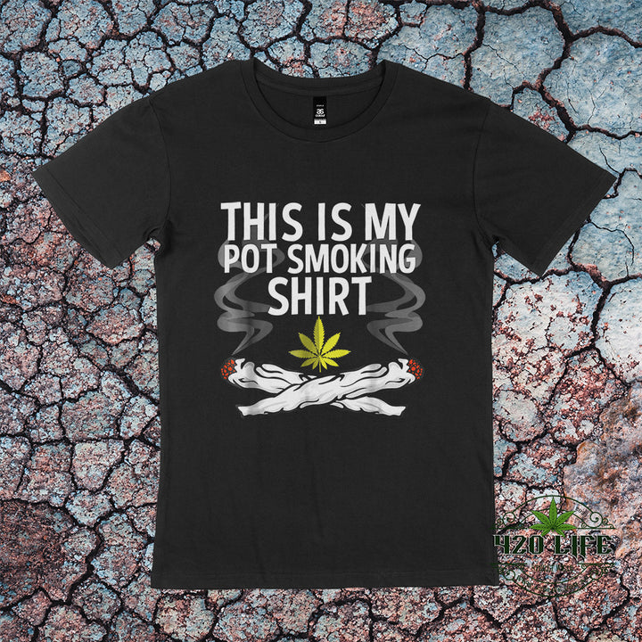 My Pot Smoking T-shirt - 420 life